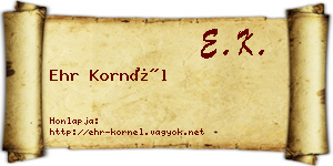 Ehr Kornél névjegykártya